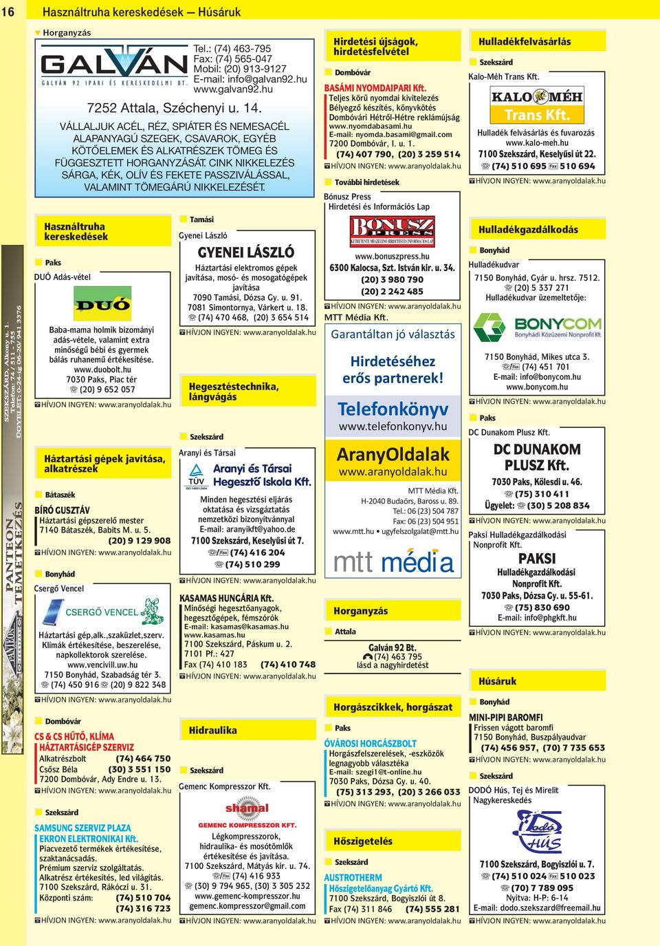 CINK NIKKELEZÉS SÁRGA, KÉK, OLÍV ÉS FEKETE PASSZIVÁLÁSSAL, VALAMINT TÖMEGÁRÚ NIKKELEZÉSÉT.