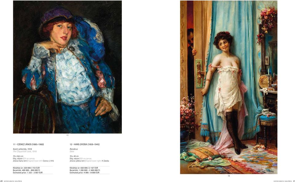 916 12 n Hans Zatzka (1859-1945) Randevú Date 70 x 40 cm Jelezve jobbra lent Signed lower right: H Zatzka Kikiáltási ár: