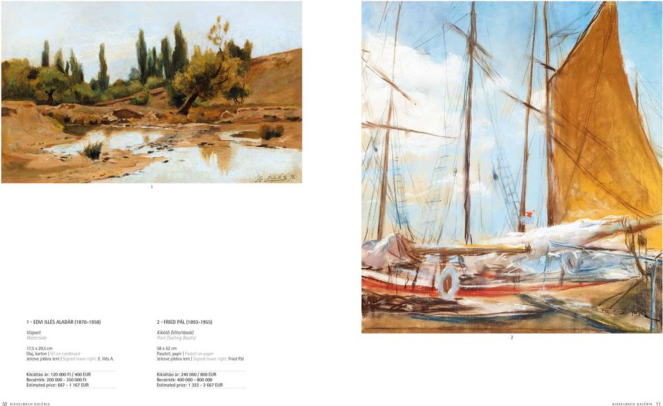 2 n Fried Pál (1893-1955) Kikötő (Vitorlások) Port (Sailing Boats) 58 x 52 cm Pasztell, papír Pastell on paper Jelezve jobbra lent