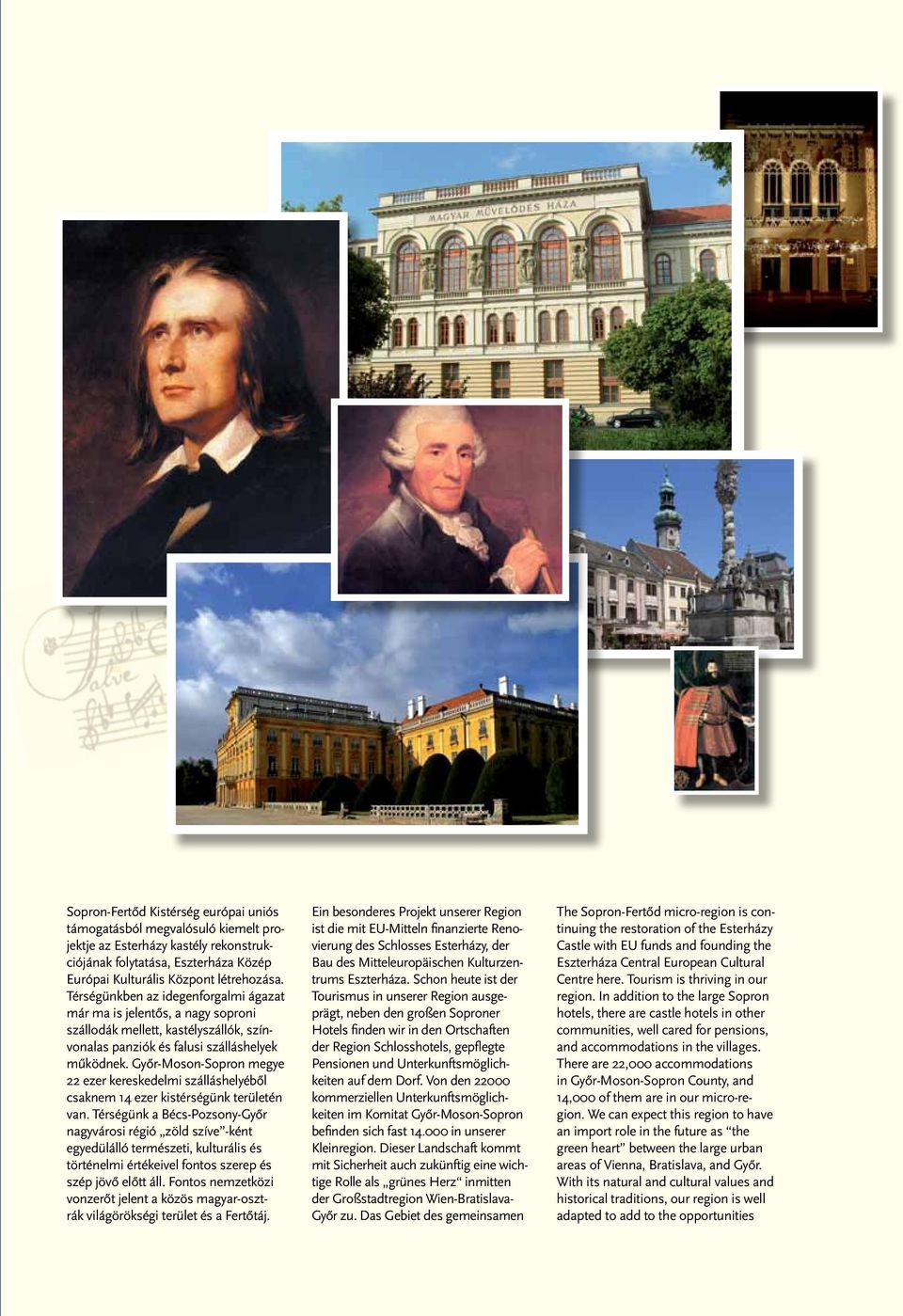 Győr-Moson-Sopron megye 22 ezer kereskedelmi szálláshelyéből csaknem 14 ezer kistérségünk területén van.