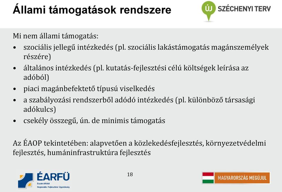 kutatás-fejlesztési célú költségek leírása az adóból) piaci magánbefektető típusú viselkedés a szabályozási rendszerből