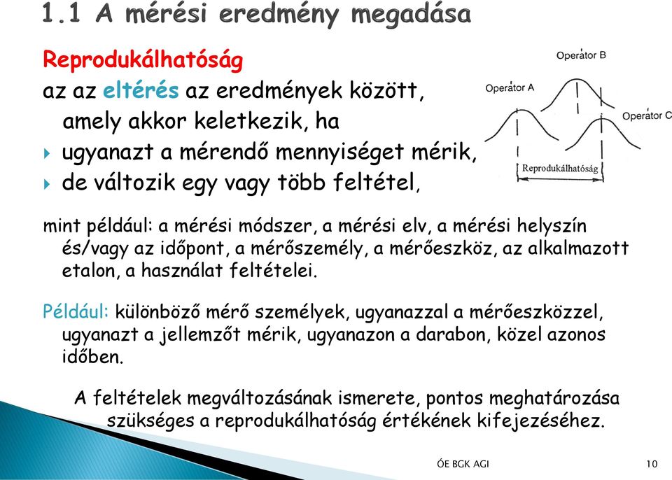 alkalmazott etalon, a használat feltételei.