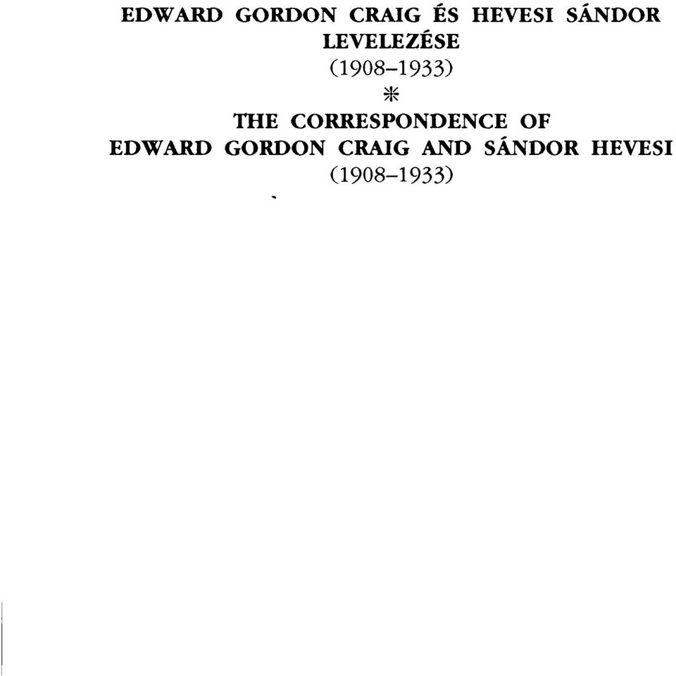 THE CORRESPONDENCE OF EDWARD