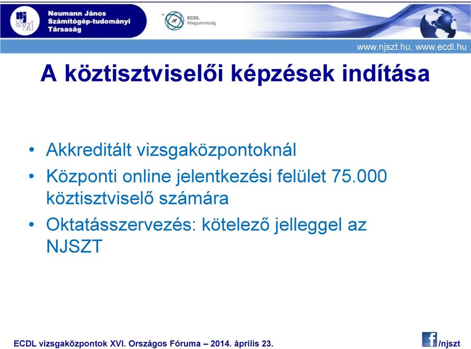 online jelentkezési felület 75.