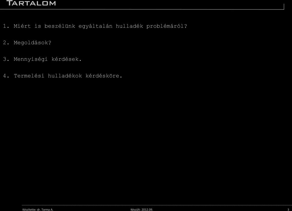 Miért is beszélünk egyáltalán hulladék