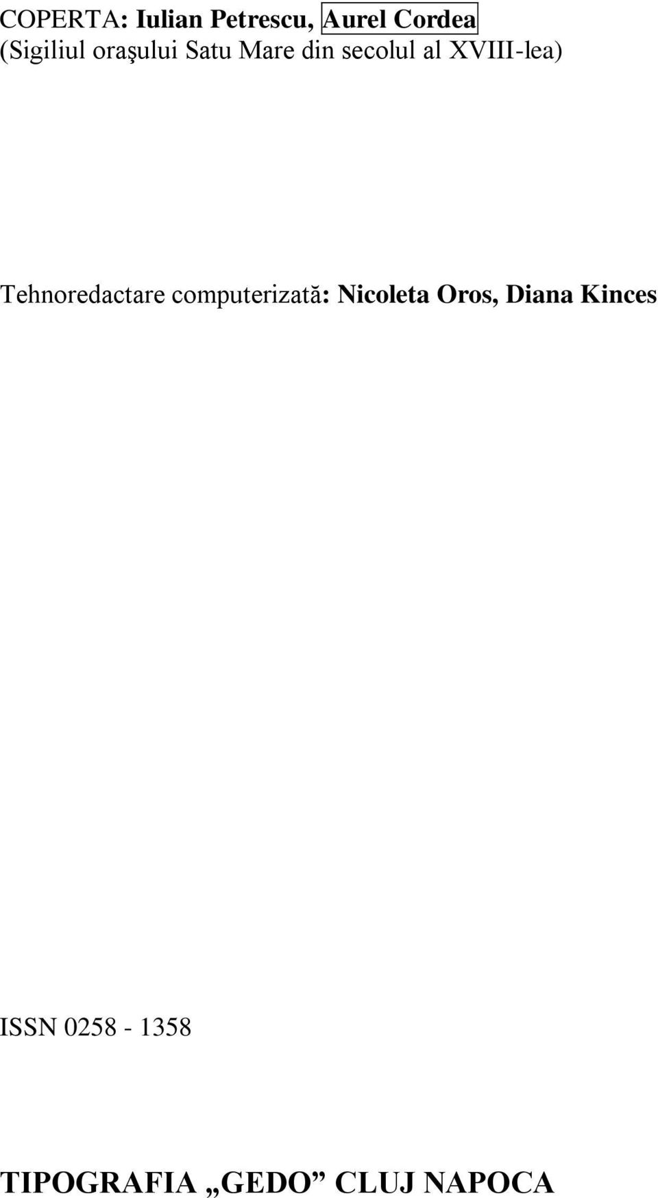 Tehnoredactare computerizată: Nicoleta Oros,