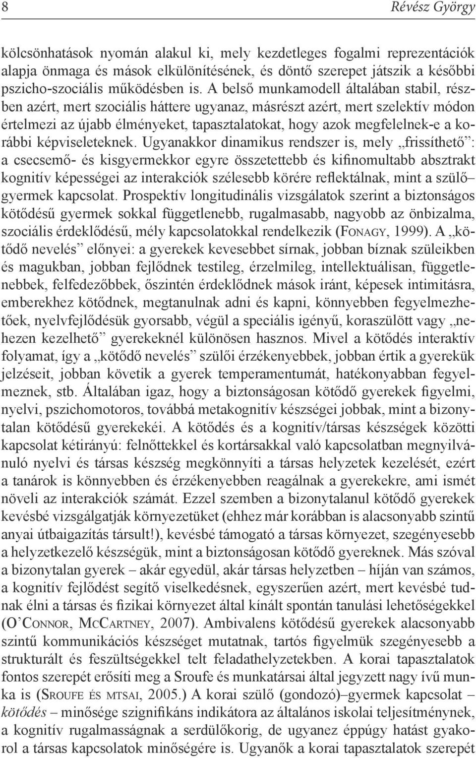 korábbi képviseleteknek.