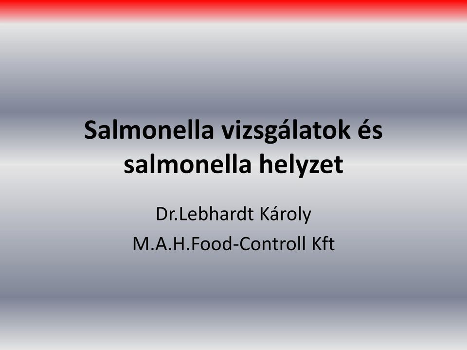 salmonella helyzet Dr.