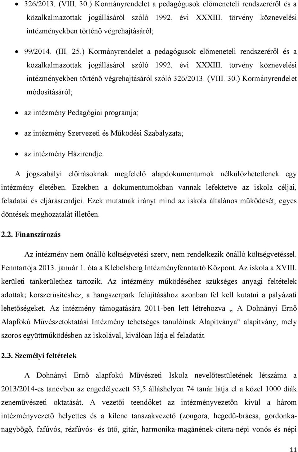 törvény köznevelési intézményekben történő végrehajtásáról szóló 326/2013. (VIII. 30.
