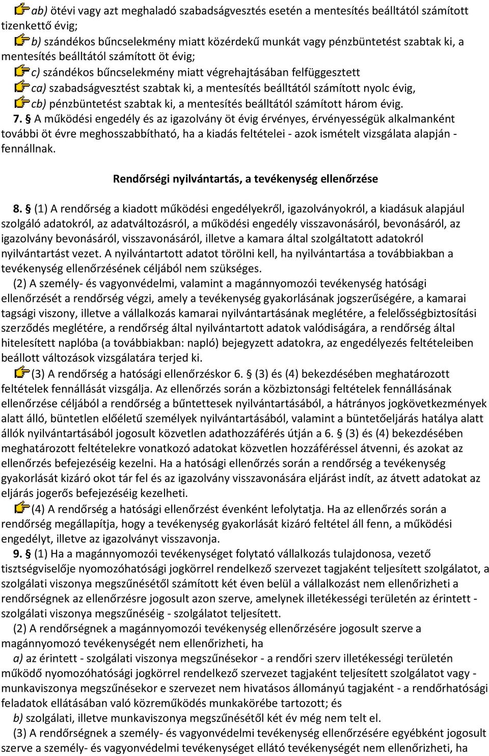 ki, a mentesítés beálltától számított három évig. 7.
