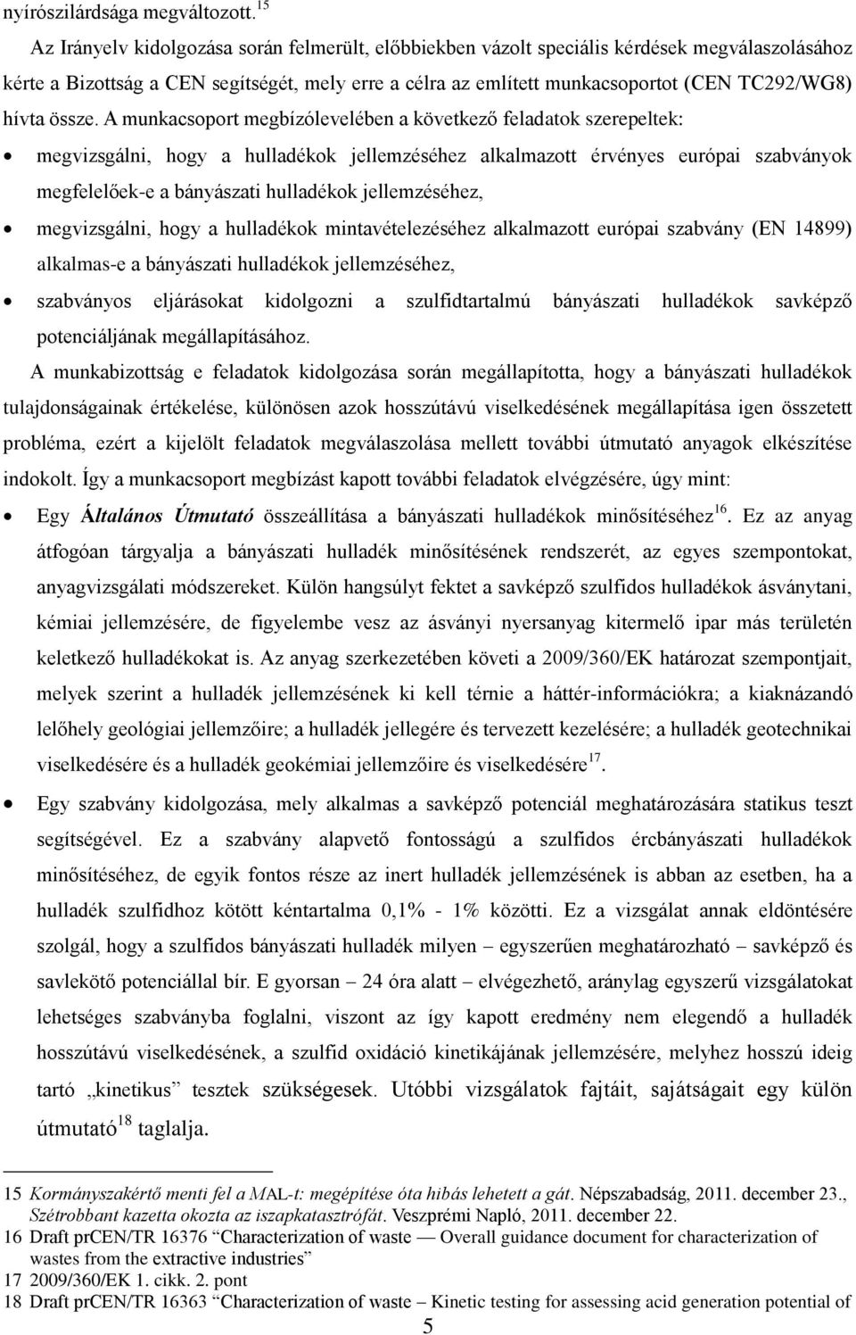 hívta össze.