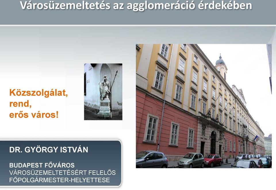 DR. GYÖRGY ISTVÁN BUDAPEST FŐVÁROS