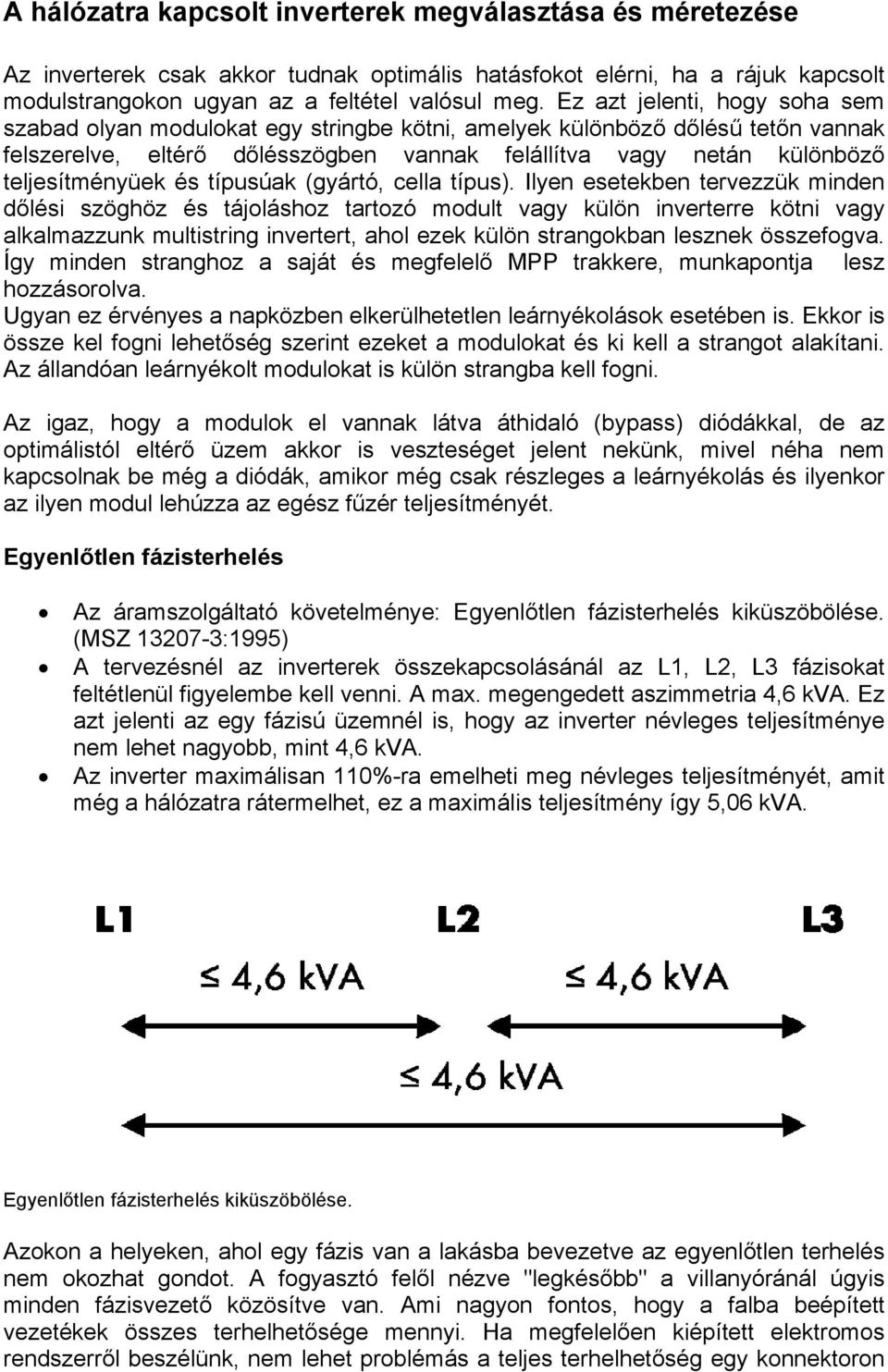 és típusúak (gyártó, cella típus).