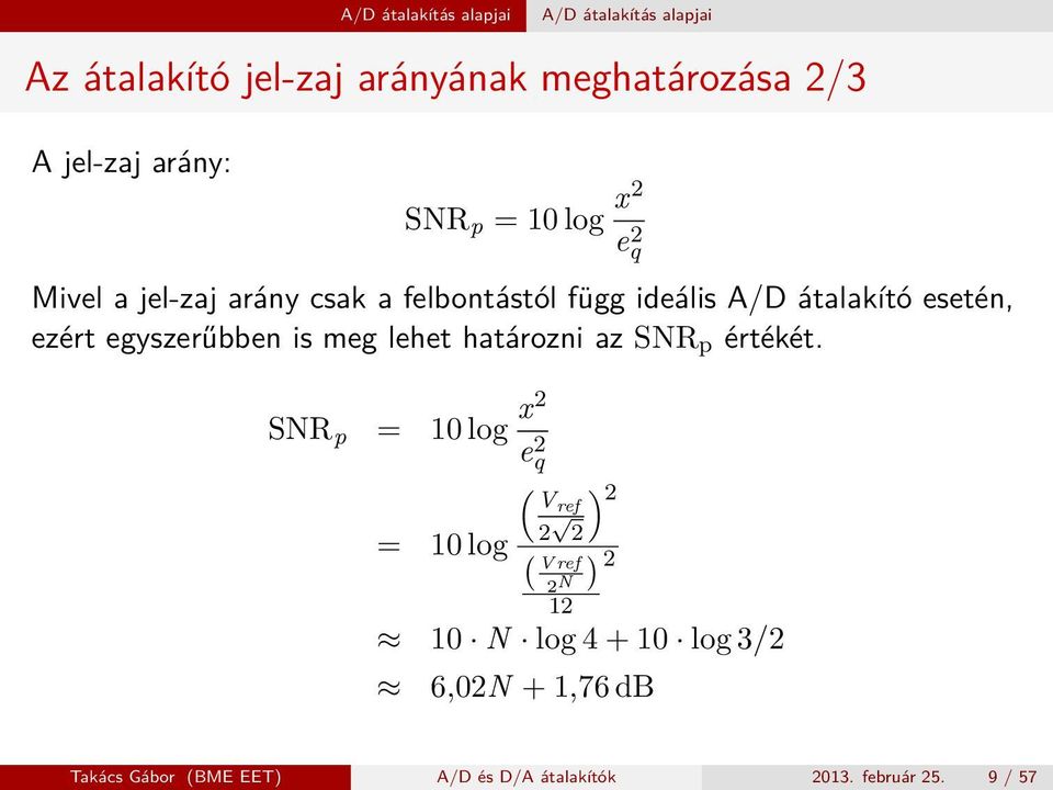 egyszerűbben is meg lehet határozni az SNR p értékét.