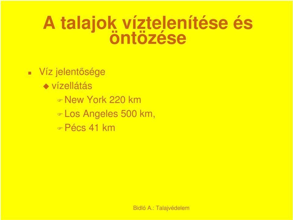 vízellátás New York 220 km