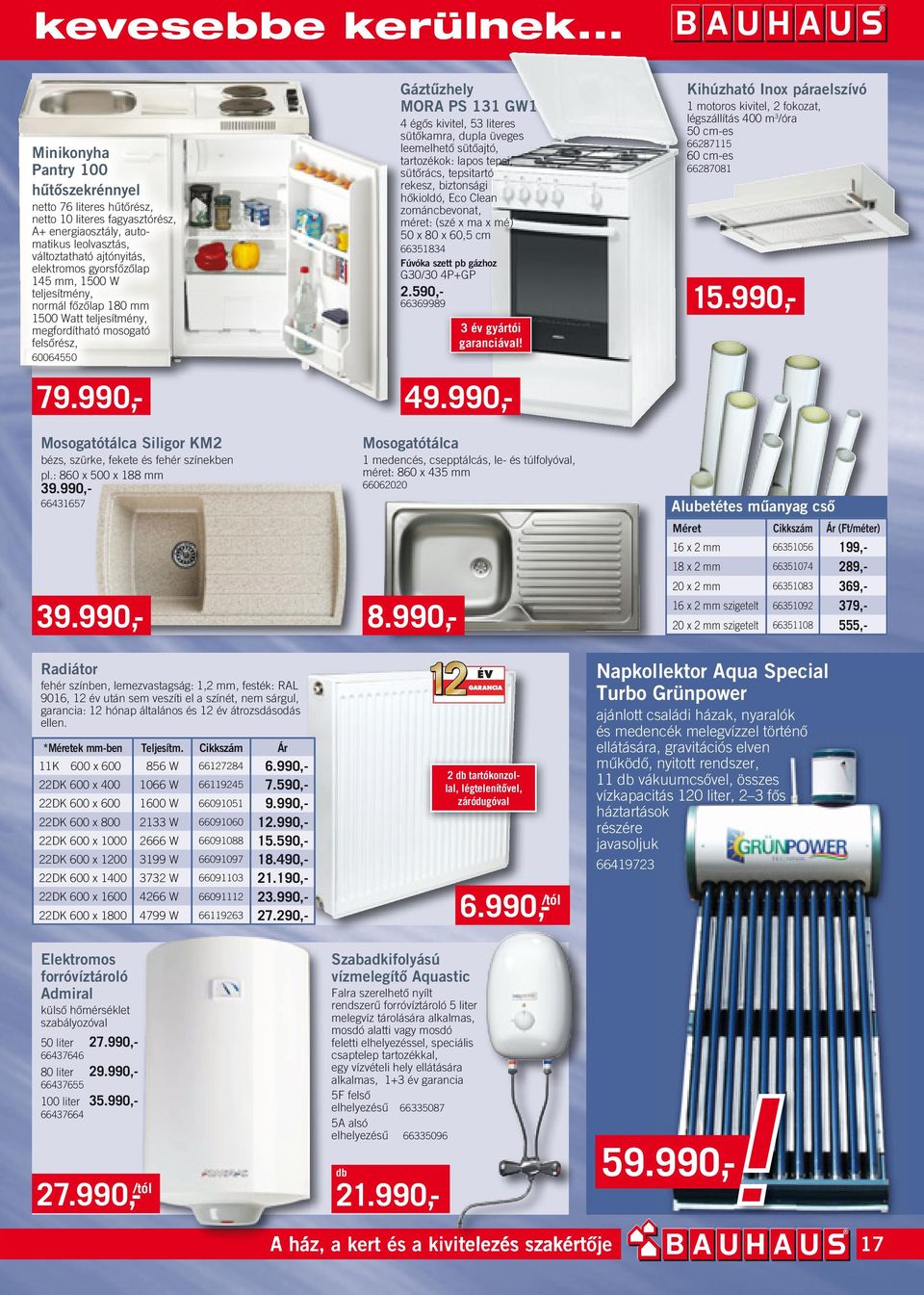 mm, 1500 W teljesítmény, normál fôzôlap 180 mm 1500 Watt teljesítmény, megfordítható mosogató felsôrész, 60064550 Mosogatótálca Siligor KM2 bézs, szürke, fekete és fehér színekben pl.