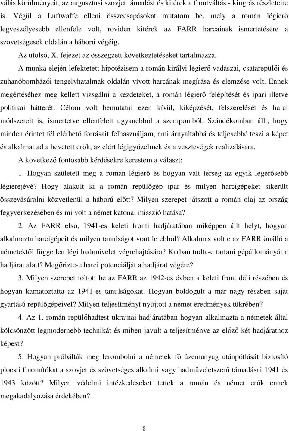 Az utolsó, X. fejezet az összegzett következtetéseket tartalmazza.