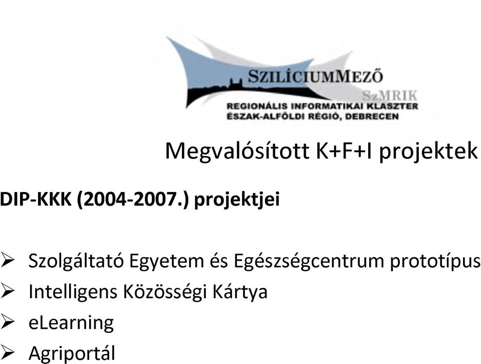 > Szolgáltató Egyetem és Egészségcentrum