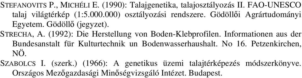 (1992): Die Herstellung von Boden-Klebprofilen.