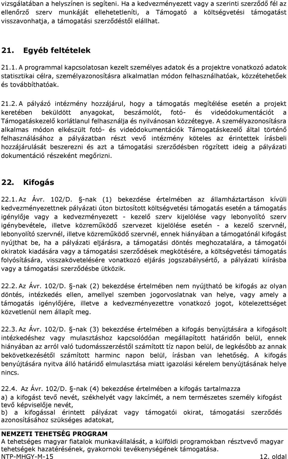 Egyéb feltételek 21.