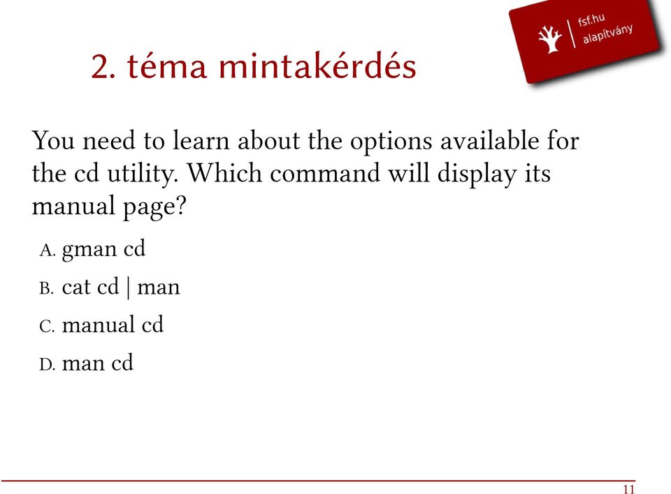 Which command will display its manual page?