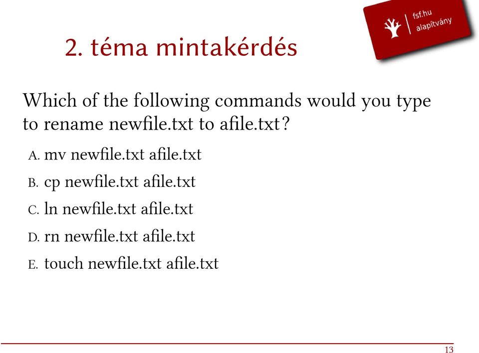 txt afle.txt B. cp newfle.txt afle.txt C. ln newfle.