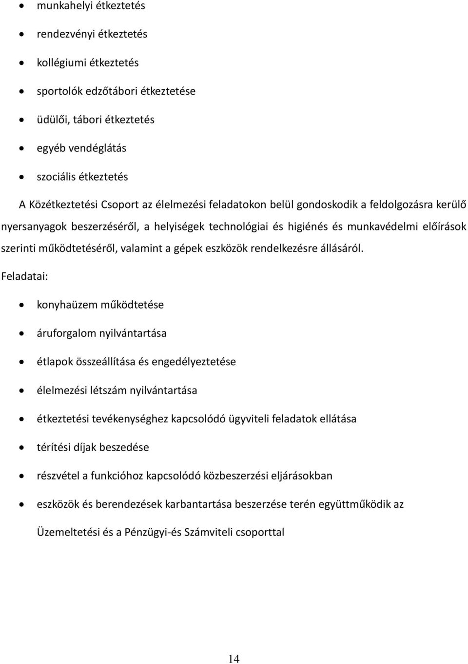 eszközök rendelkezésre állásáról.