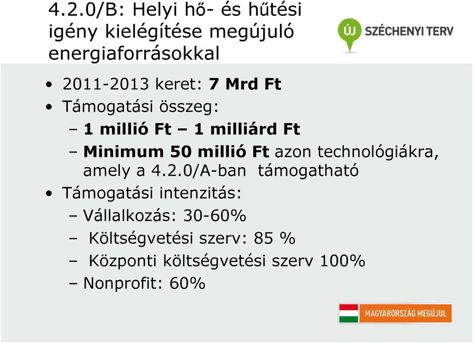 azon technológiákra, amely a 4.2.