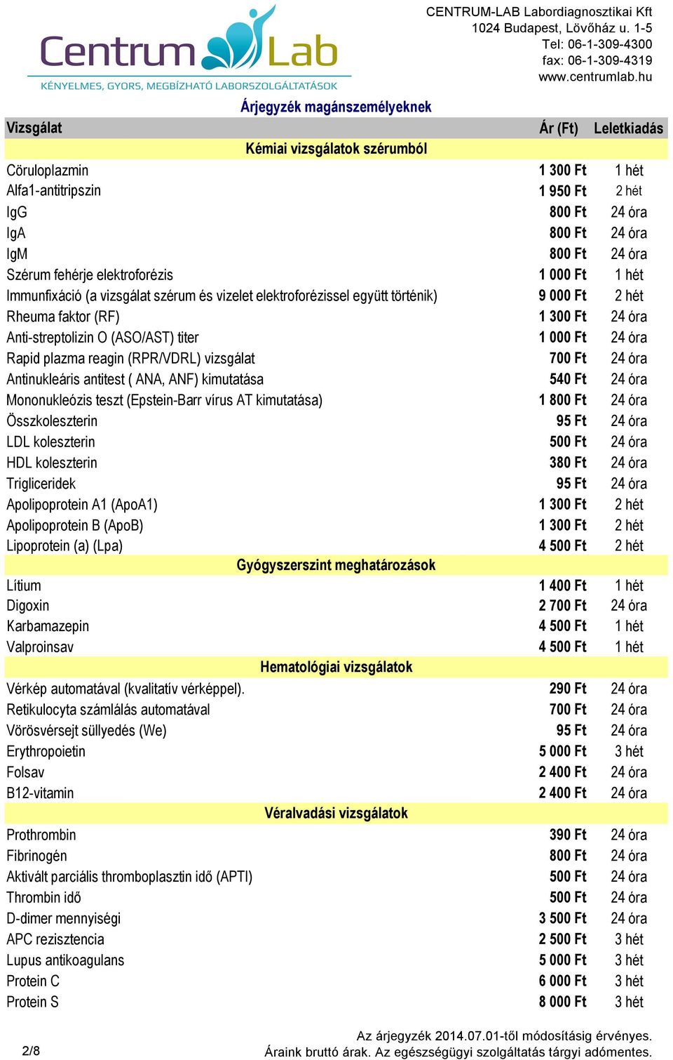 CENTRUM-LAB Labordiagnosztikai Kft 1024 Budapest, Lövőház u. 1-5 Tel: fax:  - PDF Ingyenes letöltés