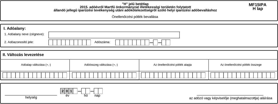 Változás levezetése Adóalap változása (+,-)