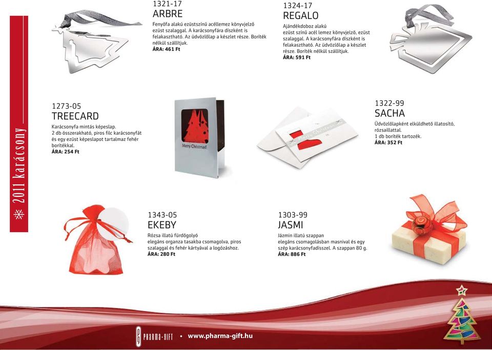 ÁRA: 591 Ft 1273-05 TREECARD Karácsonyfa mintás képeslap. 2 db összerakható, piros filc karácsonyfát és egy ezüst képeslapot tartalmaz fehér borítékkal.