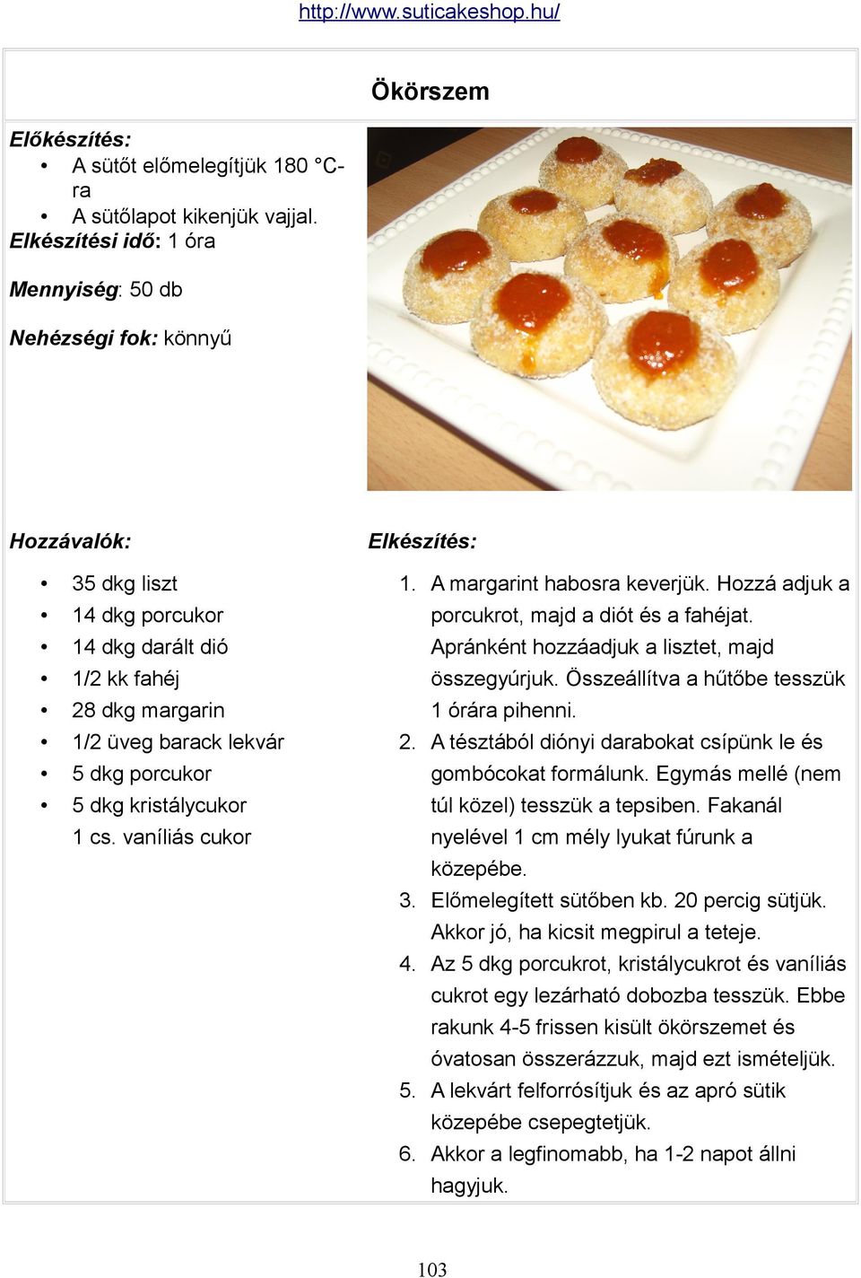 A margarint habosra keverjük. Hozzá adjuk a porcukrot, majd a diót és a fahéjat. Apránként hozzáadjuk a lisztet, majd összegyúrjuk. Összeállítva a hűtőbe tesszük 1 órára pihenni. 2.