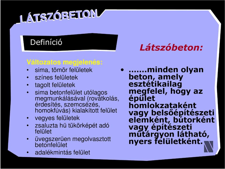 tükörképét adó felület üvegszerűen megolvasztott betonfelület adalékmintás felület.