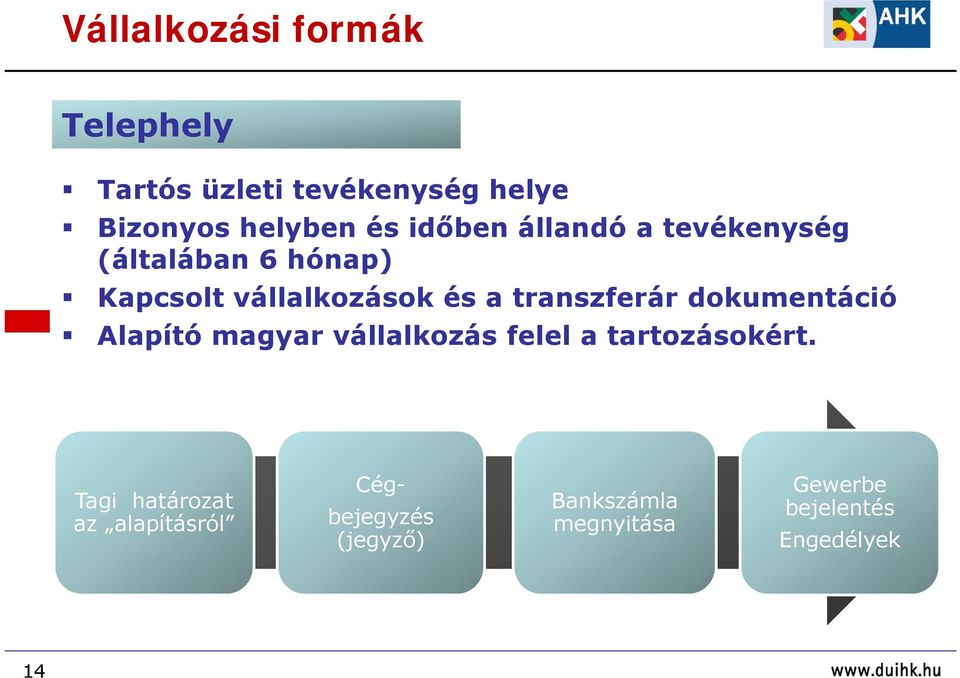 transzferár dokumentáció Alapító magyar vállalkozás felel a tartozásokért.