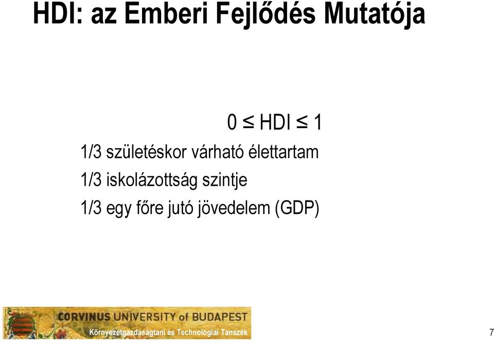 élettartam 1/3 iskolázottság