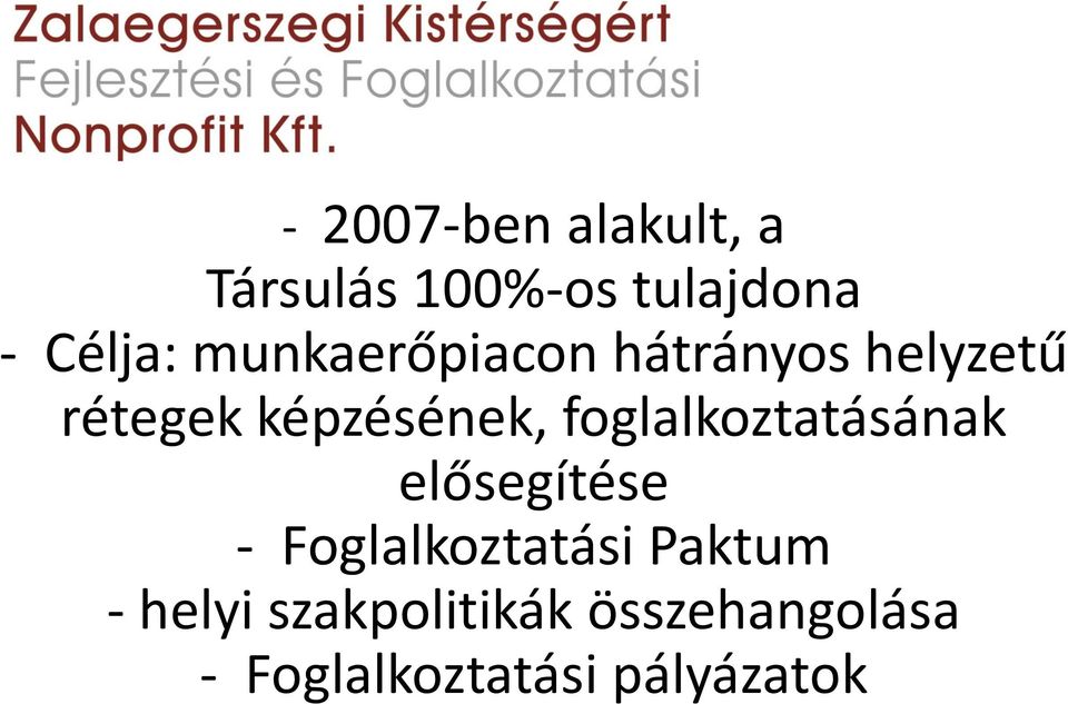 foglalkoztatásának elősegítése - Foglalkoztatási Paktum -