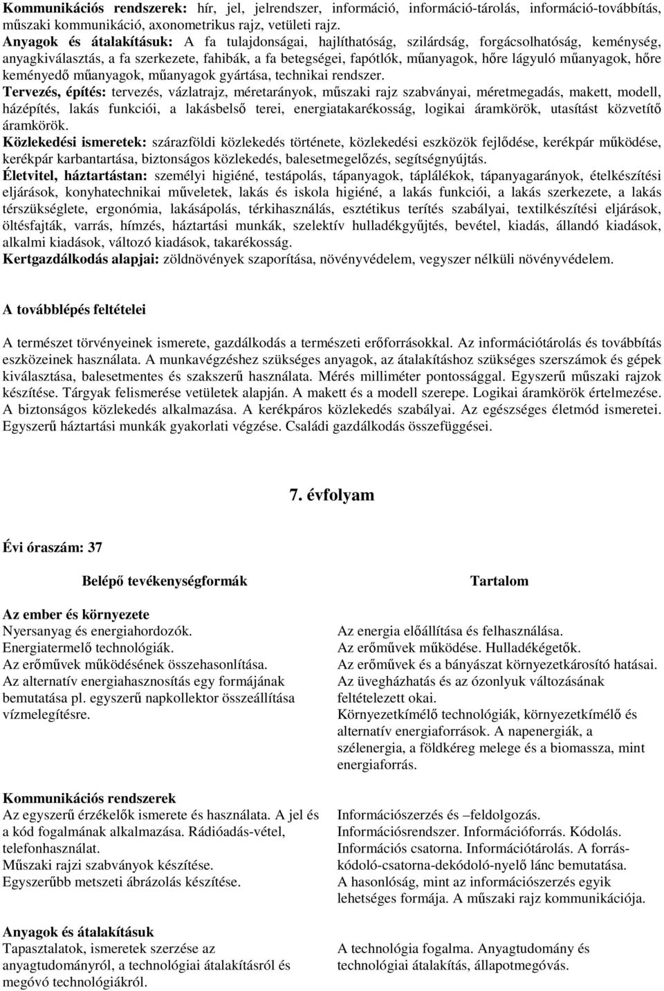 műanyagok, hőre keményedő műanyagok, műanyagok gyártása, technikai rendszer.