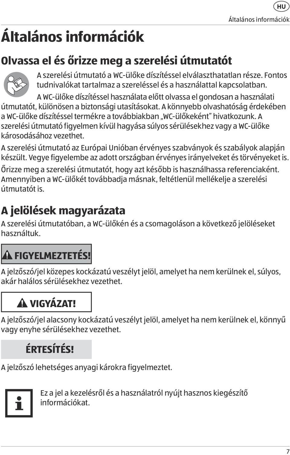 Szerelési útmutató WC-ÜLŐKE DÍSZÍTÉSSEL. Felhasználóbarát útmutató ID: #  PDF Free Download