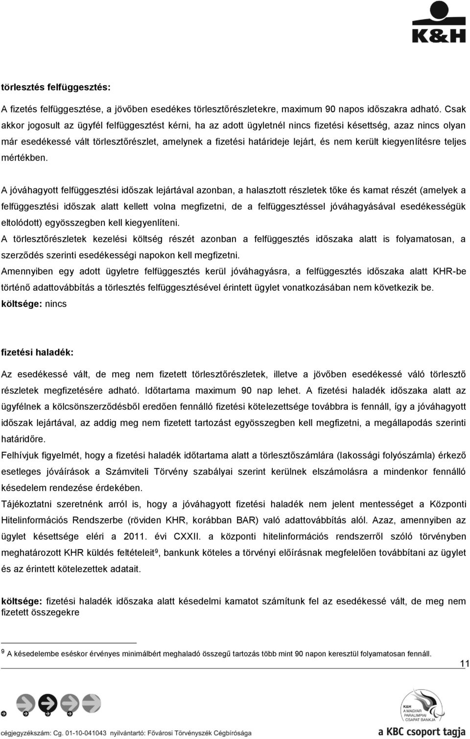 került kiegyenlítésre teljes mértékben.