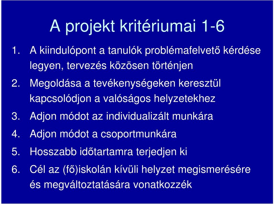 Megoldása a tevékenységeken keresztül kapcsolódjon a valóságos helyzetekhez 3.