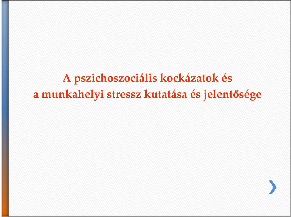 munkahelyi stressz