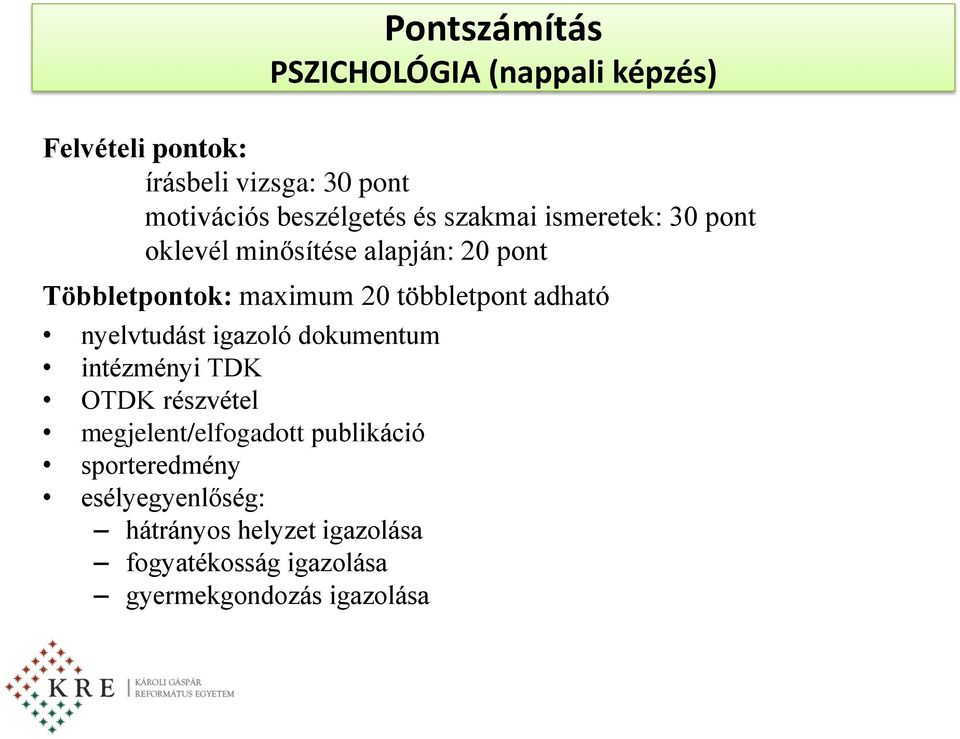 többletpont adható nyelvtudást igazoló dokumentum intézményi TDK OTDK részvétel megjelent/elfogadott