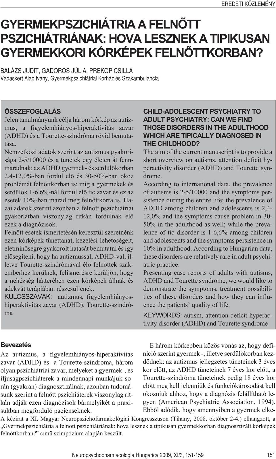 figyelemhiányos-hiperaktivitás zavar (ADHD) és a Tourette-szindróma rövid bemutatása.