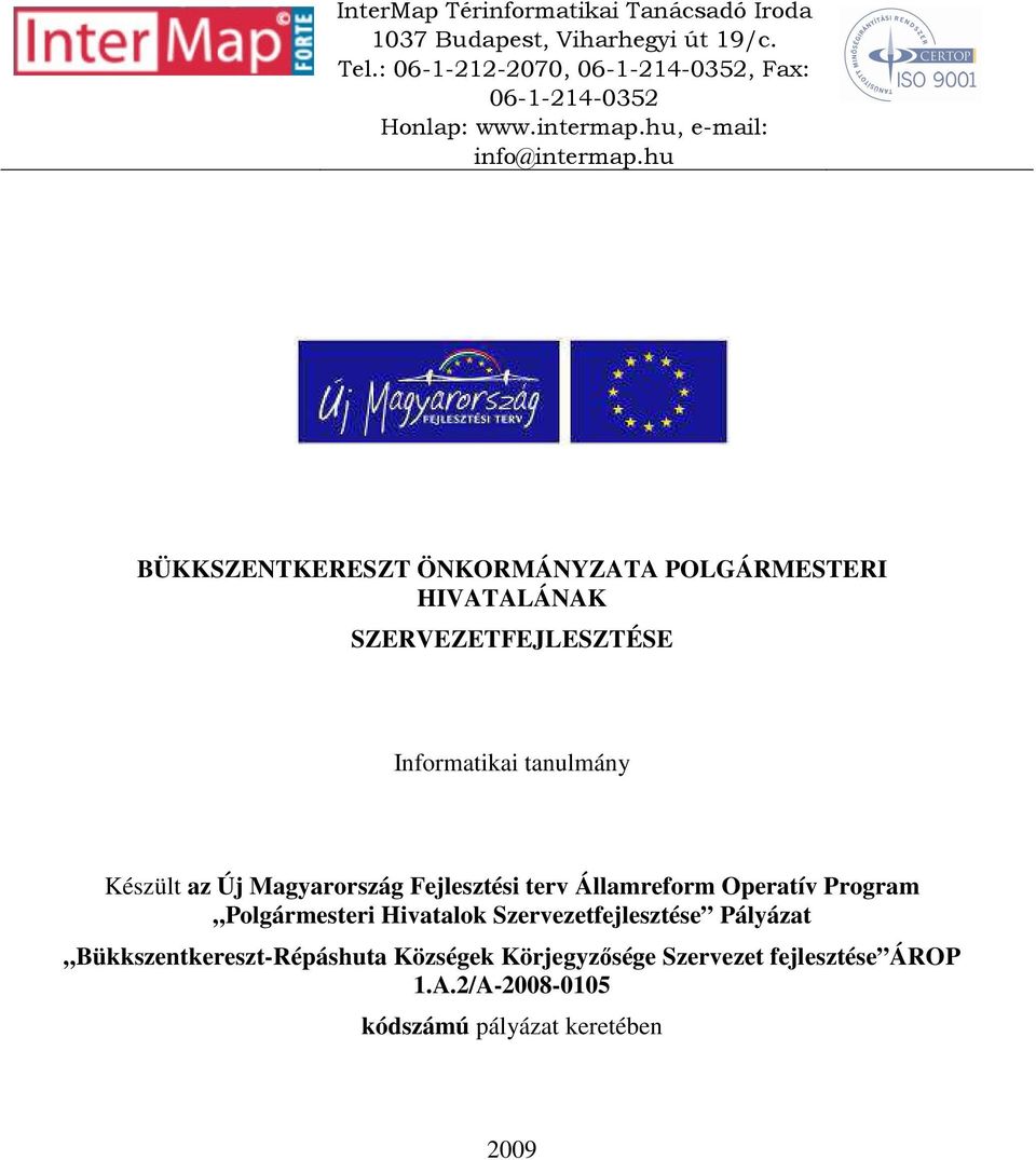 Államreform Operatív Program Polgármesteri Hivatalok Szervezetfejlesztése Pályázat