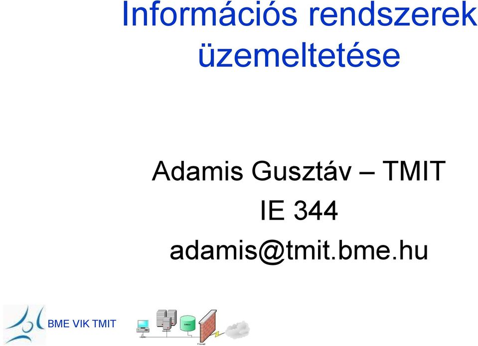 üzemeltetése Adamis