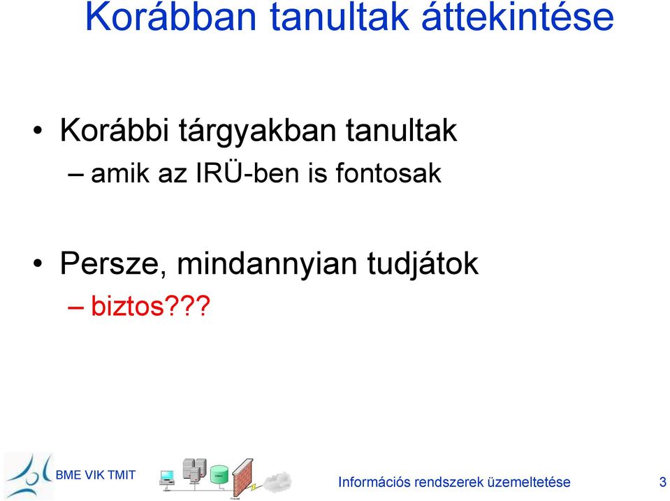 fontosak Persze, mindannyian tudjátok