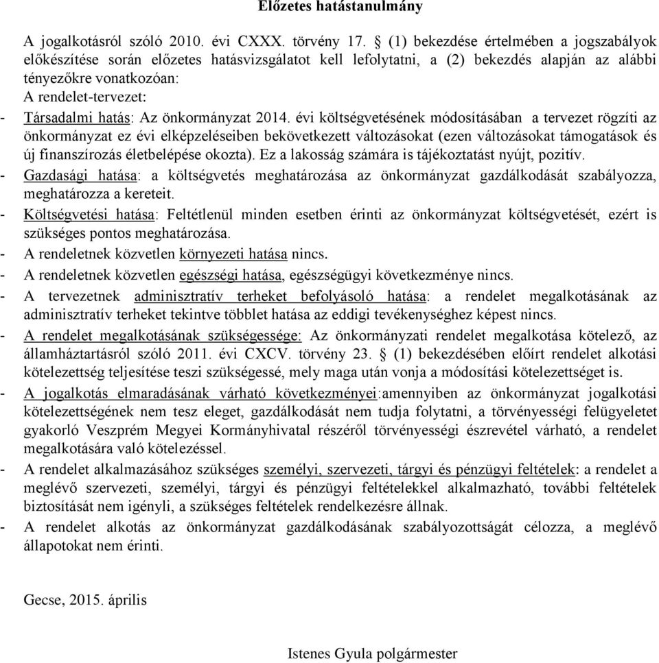 hatás: Az önkormányzat 214.