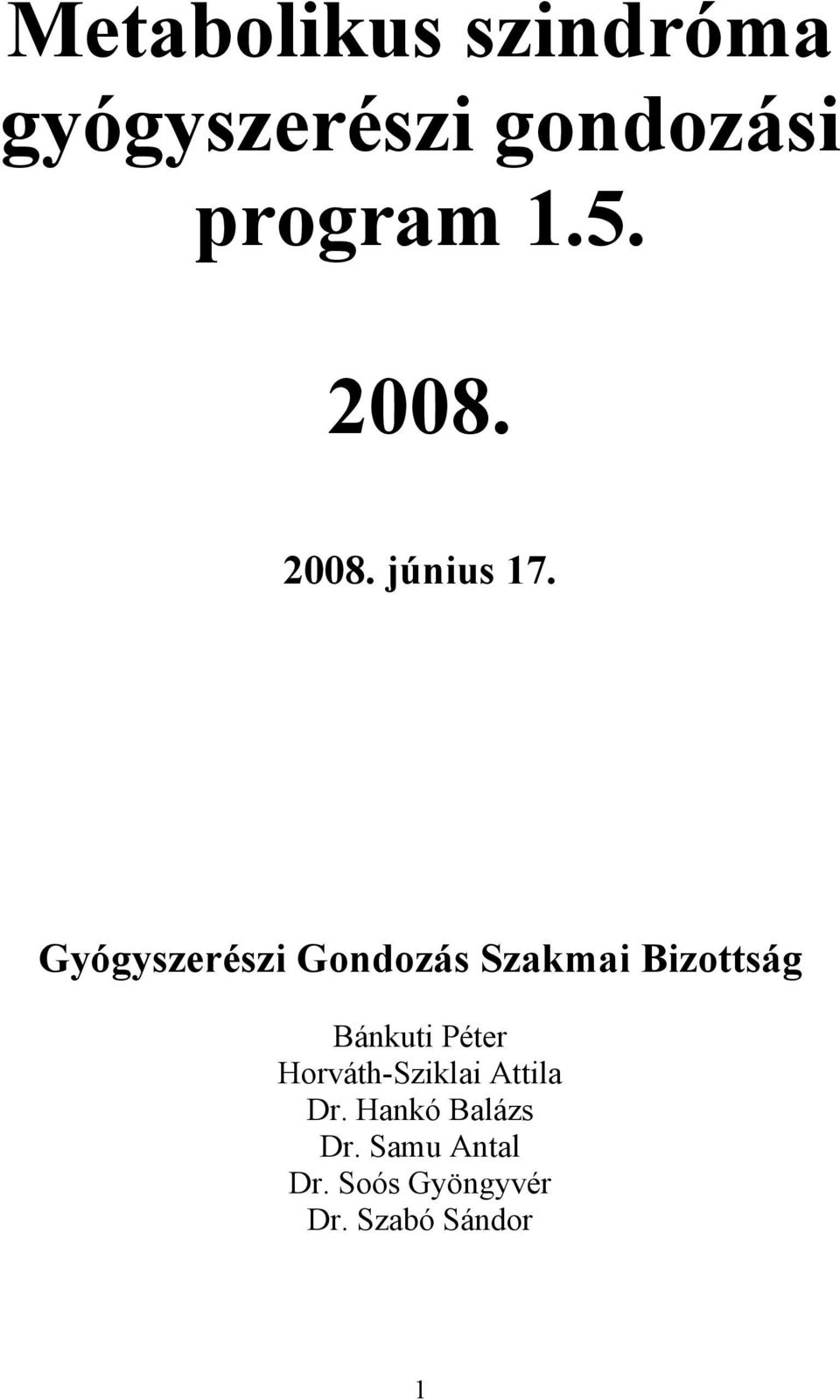 Gyógyszerészi Gondozás Szakmai Bizottság Bánkuti Péter