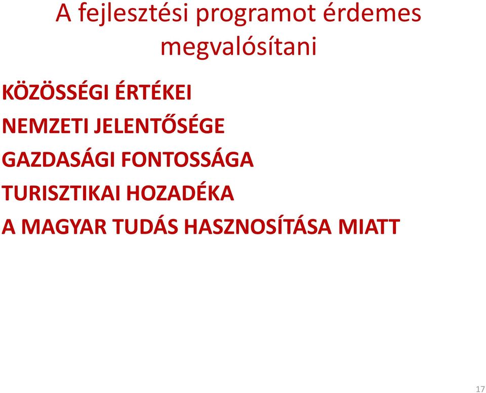 JELENTŐSÉGE GAZDASÁGI FONTOSSÁGA