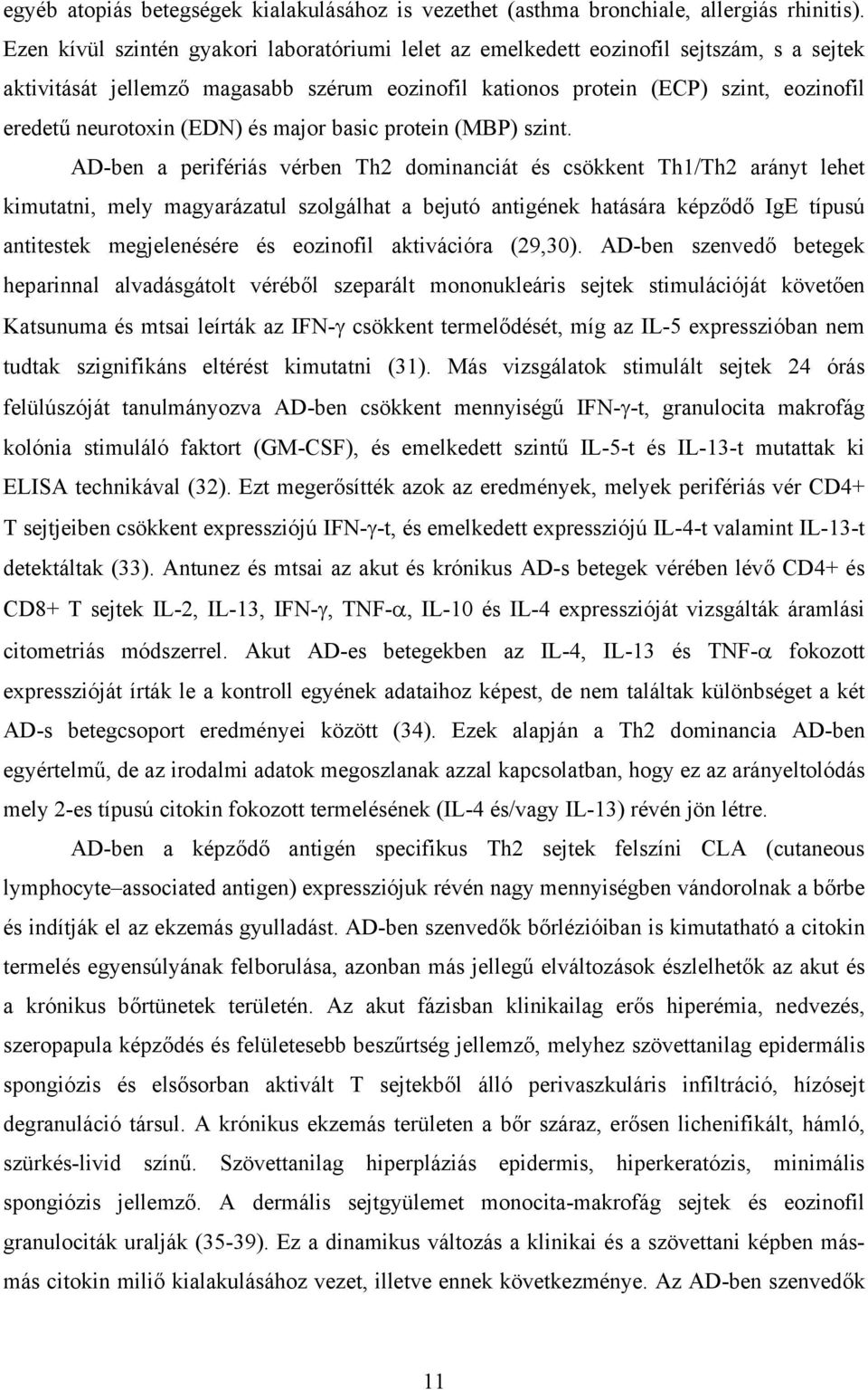 (EDN) és major basic protein (MBP) szint.